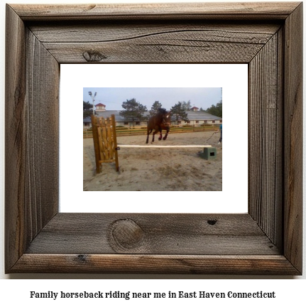 family horseback riding near me in East Haven, Connecticut